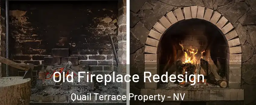 Old Fireplace Redesign Quail Terrace Property - NV