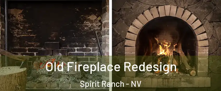 Old Fireplace Redesign Spirit Ranch - NV