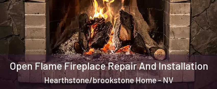 Open Flame Fireplace Repair And Installation Hearthstone/brookstone Home - NV