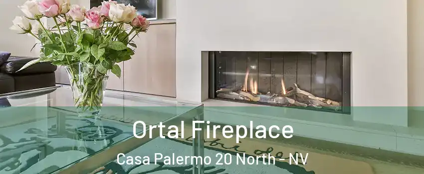 Ortal Fireplace Casa Palermo 20 North - NV