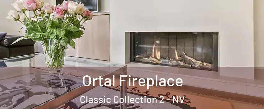 Ortal Fireplace Classic Collection 2 - NV