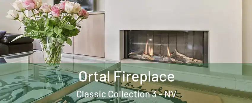 Ortal Fireplace Classic Collection 3 - NV