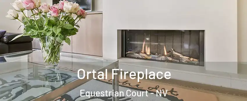Ortal Fireplace Equestrian Court - NV
