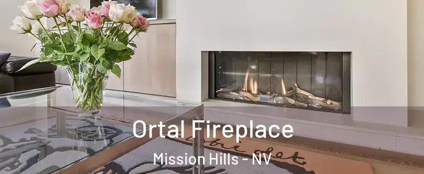 Ortal Fireplace Mission Hills - NV