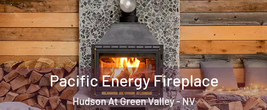 Pacific Energy Fireplace Hudson At Green Valley - NV