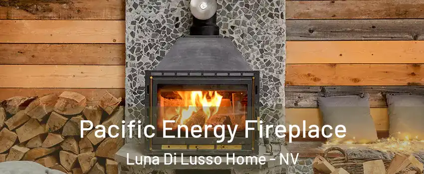 Pacific Energy Fireplace Luna Di Lusso Home - NV