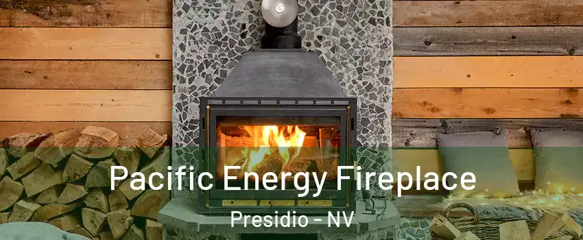 Pacific Energy Fireplace Presidio - NV