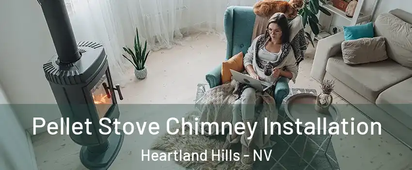 Pellet Stove Chimney Installation Heartland Hills - NV