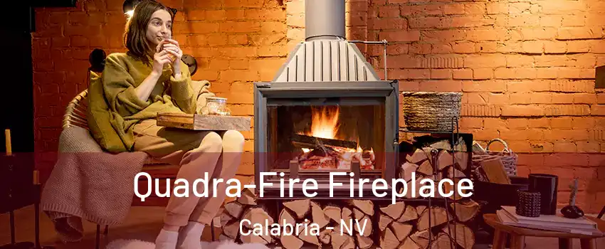 Quadra-Fire Fireplace Calabria - NV