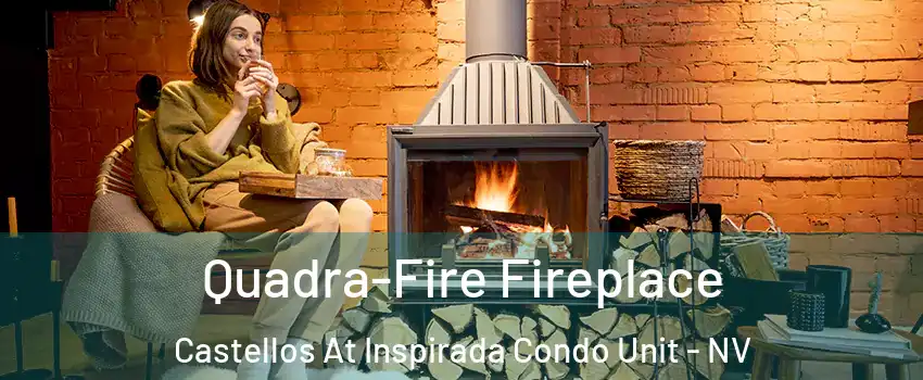 Quadra-Fire Fireplace Castellos At Inspirada Condo Unit - NV