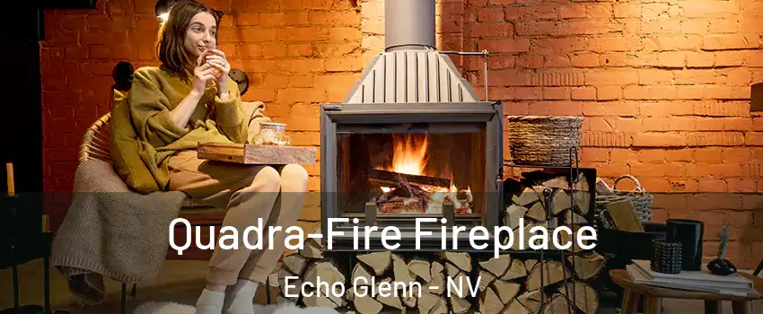 Quadra-Fire Fireplace Echo Glenn - NV