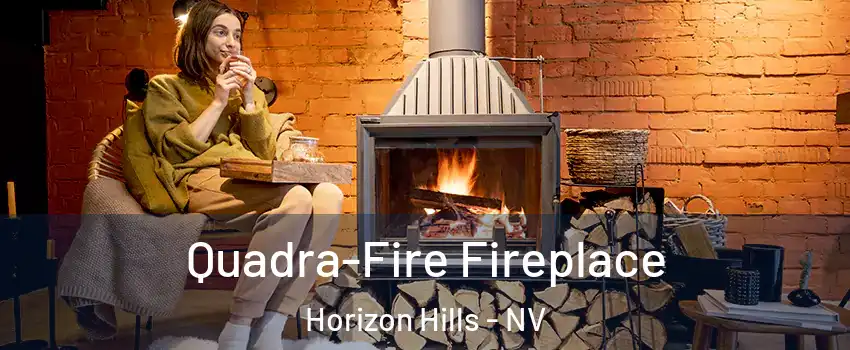 Quadra-Fire Fireplace Horizon Hills - NV