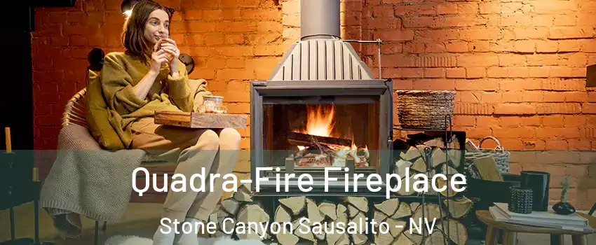 Quadra-Fire Fireplace Stone Canyon Sausalito - NV