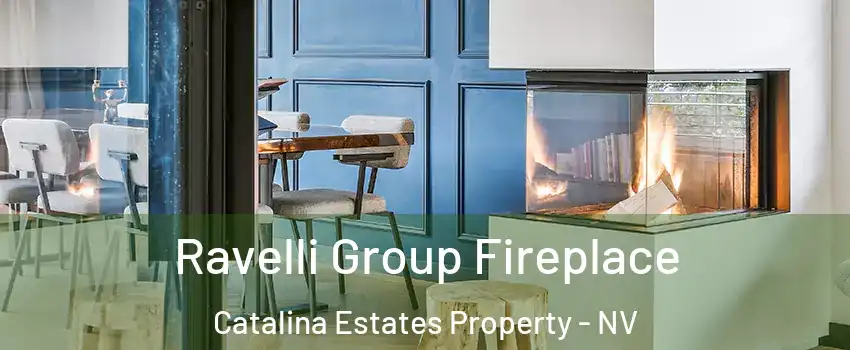 Ravelli Group Fireplace Catalina Estates Property - NV
