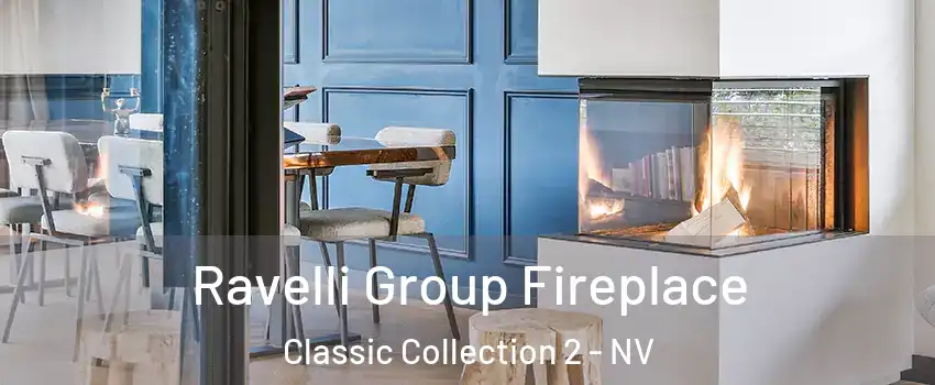 Ravelli Group Fireplace Classic Collection 2 - NV