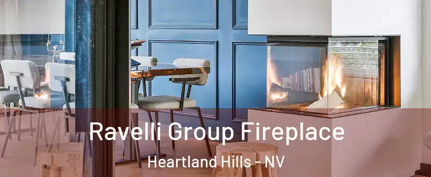Ravelli Group Fireplace Heartland Hills - NV