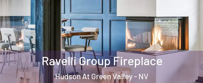 Ravelli Group Fireplace Hudson At Green Valley - NV