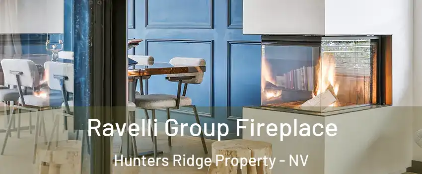 Ravelli Group Fireplace Hunters Ridge Property - NV