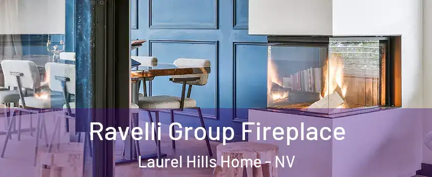 Ravelli Group Fireplace Laurel Hills Home - NV