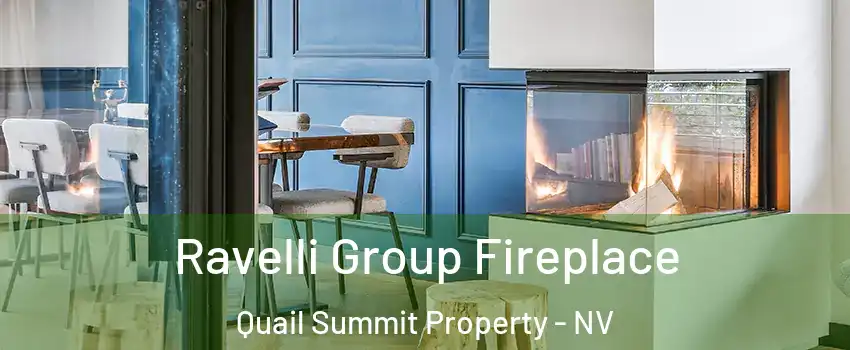 Ravelli Group Fireplace Quail Summit Property - NV