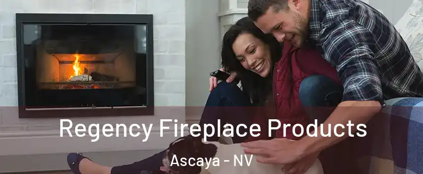 Regency Fireplace Products Ascaya - NV