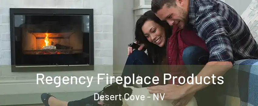 Regency Fireplace Products Desert Cove - NV