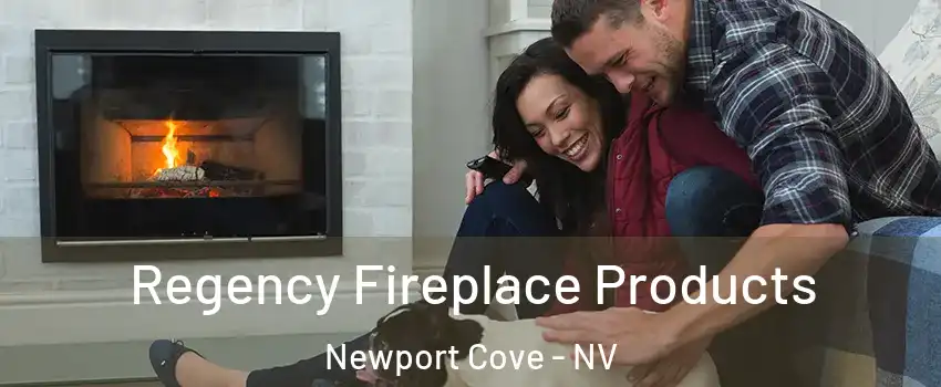 Regency Fireplace Products Newport Cove - NV