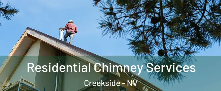 Residential Chimney Services Creekside - NV
