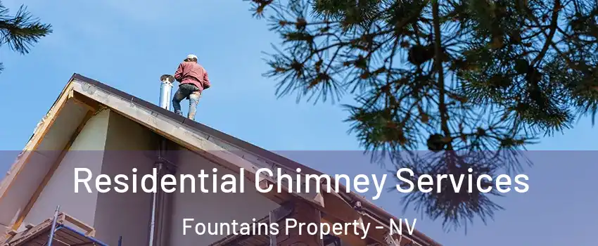 Residential Chimney Services Fountains Property - NV
