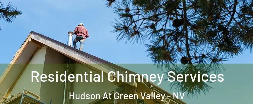 Residential Chimney Services Hudson At Green Valley - NV