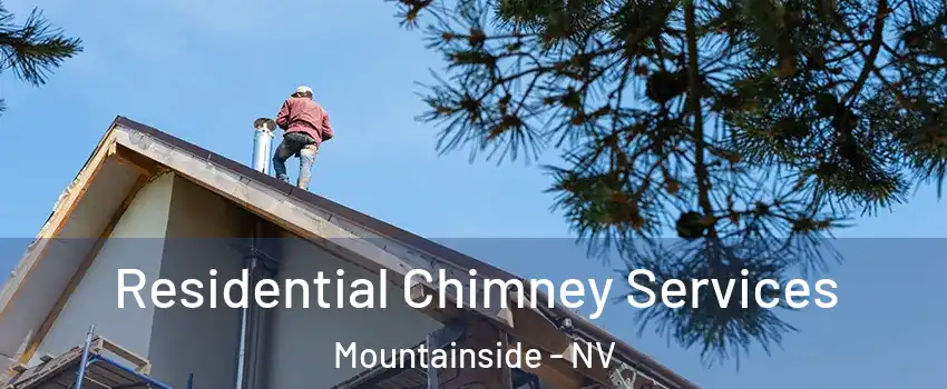 Residential Chimney Services Mountainside - NV