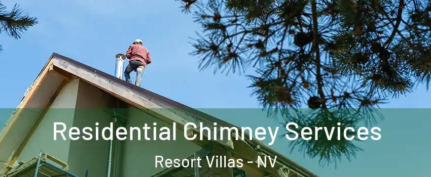 Residential Chimney Services Resort Villas - NV
