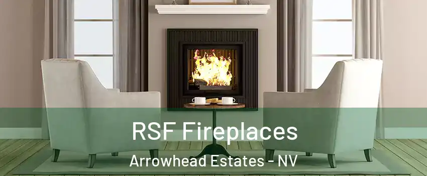 RSF Fireplaces Arrowhead Estates - NV
