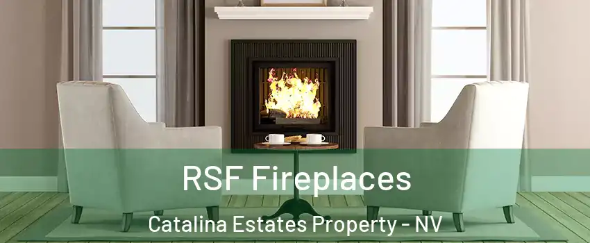 RSF Fireplaces Catalina Estates Property - NV