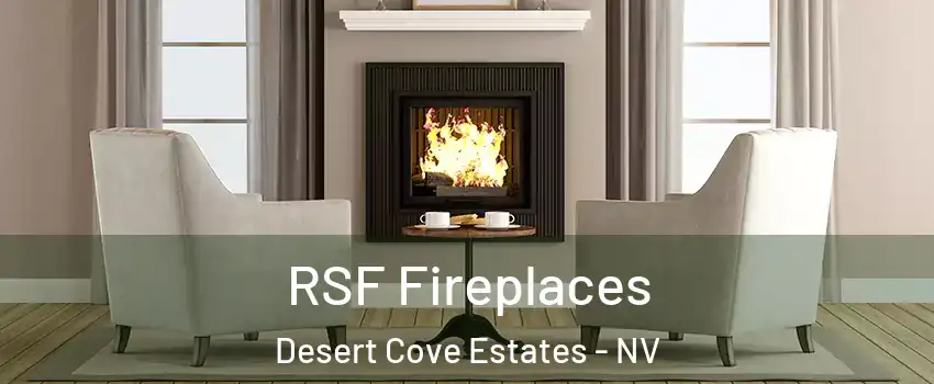 RSF Fireplaces Desert Cove Estates - NV