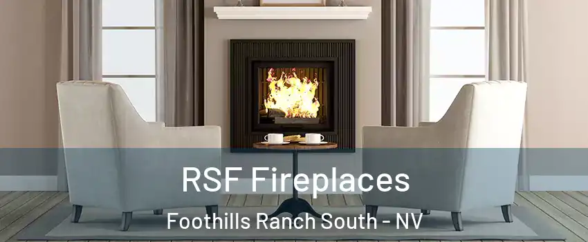 RSF Fireplaces Foothills Ranch South - NV