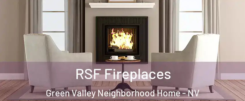 RSF Fireplaces Green Valley Neighborhood Home - NV
