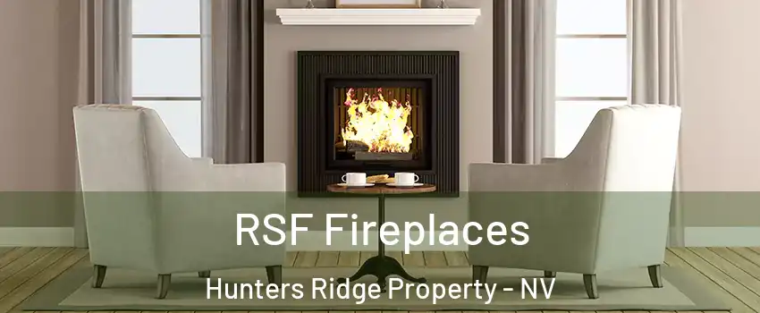 RSF Fireplaces Hunters Ridge Property - NV