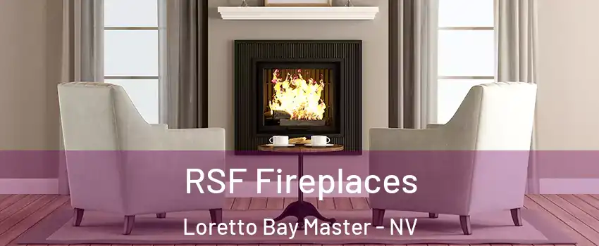 RSF Fireplaces Loretto Bay Master - NV