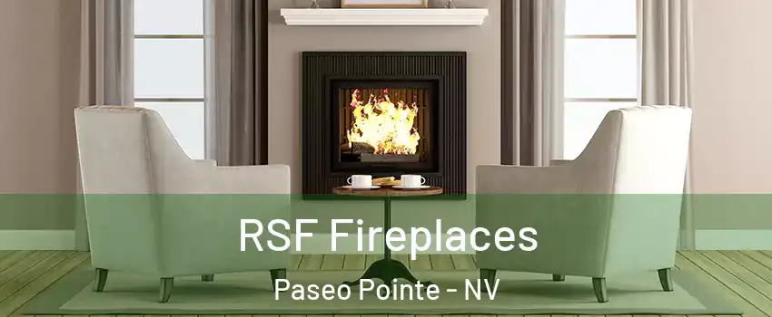 RSF Fireplaces Paseo Pointe - NV