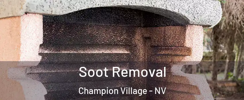 Soot Removal Champion Village - NV
