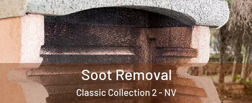 Soot Removal Classic Collection 2 - NV