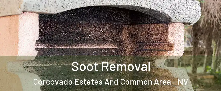 Soot Removal Corcovado Estates And Common Area - NV