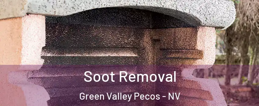 Soot Removal Green Valley Pecos - NV