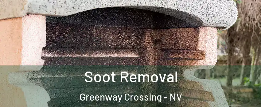 Soot Removal Greenway Crossing - NV