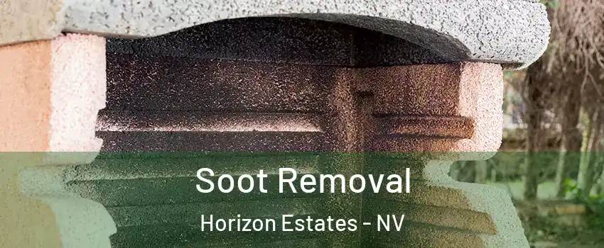 Soot Removal Horizon Estates - NV
