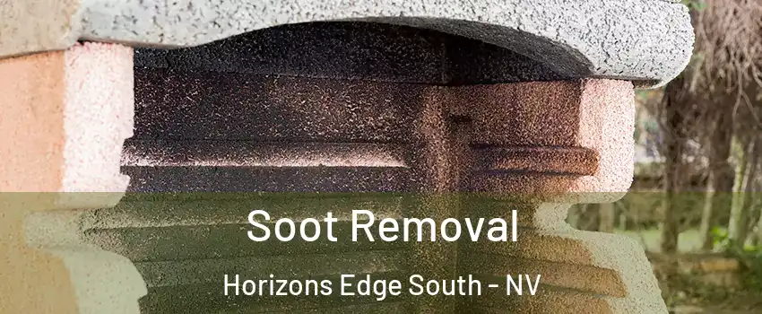 Soot Removal Horizons Edge South - NV