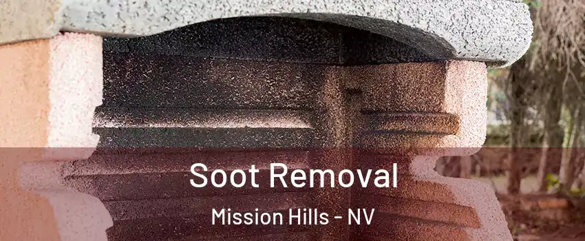 Soot Removal Mission Hills - NV