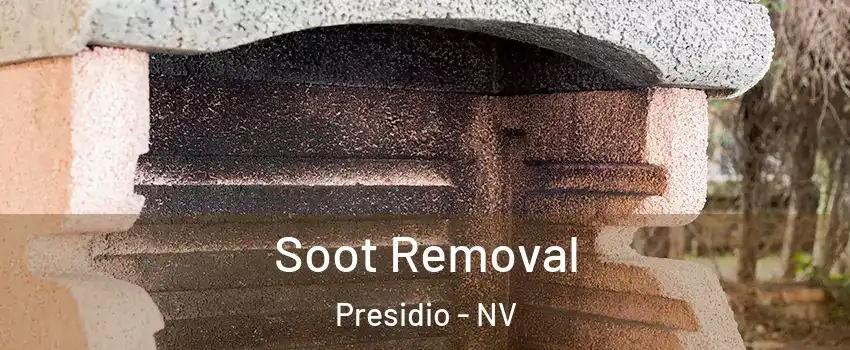 Soot Removal Presidio - NV