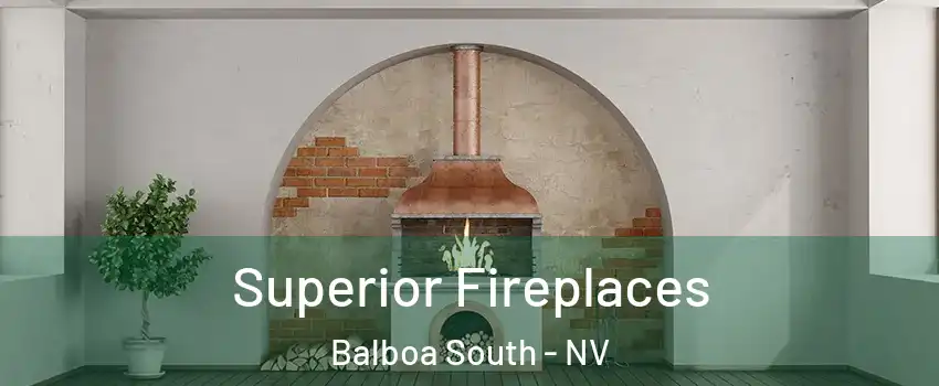 Superior Fireplaces Balboa South - NV